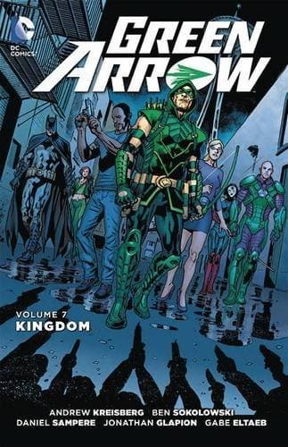 Green Arrow, Volume 7: Kingdom