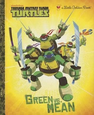 Green vs. Mean (Teenage Mutant Ninja Turtles)
