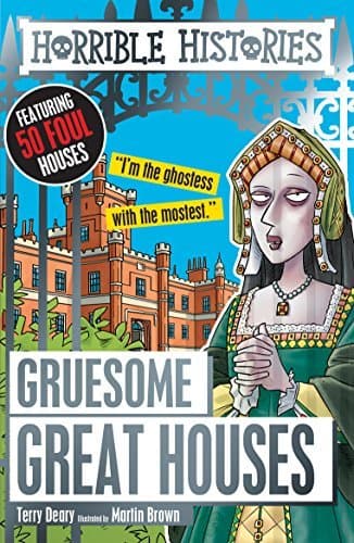Gruesome Great Houses