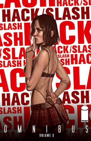 Hack/Slash Omnibus, Vol. 3