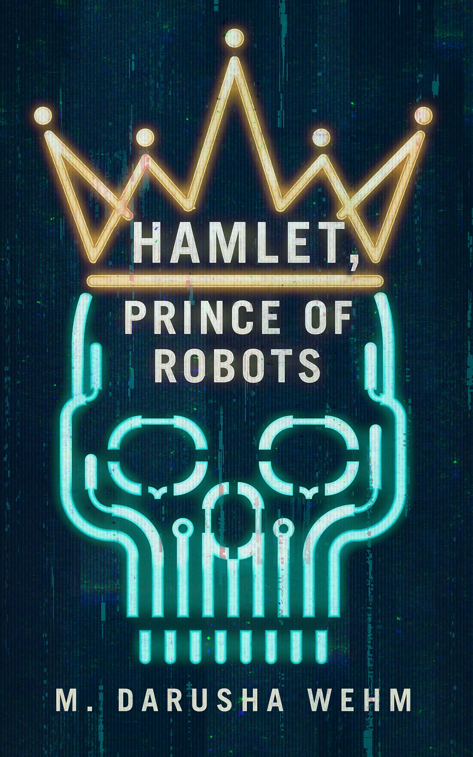 Hamlet, Prince of Robots