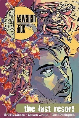 Hawaiian Dick Volume 2: The Last Resort