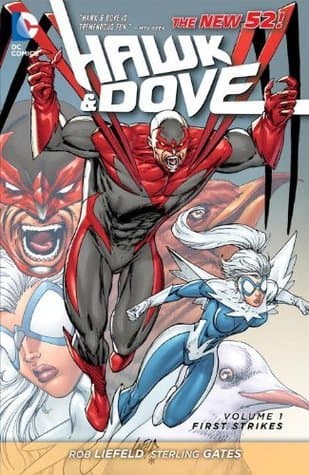 Hawk & Dove, Volume 1: First Strikes