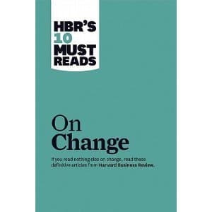 HBR's 10 Must Reads on Change