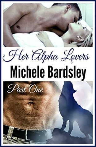 Her Alpha Lovers, Part One