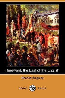 Hereward, the Last of the English