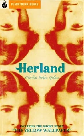 Herland / The Yellow Wallpaper