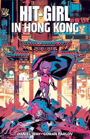 Hit-Girl, Vol. 5: Hit-Girl in Hong Kong