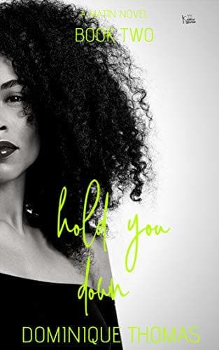Hold You Down 2: A Matin Novel