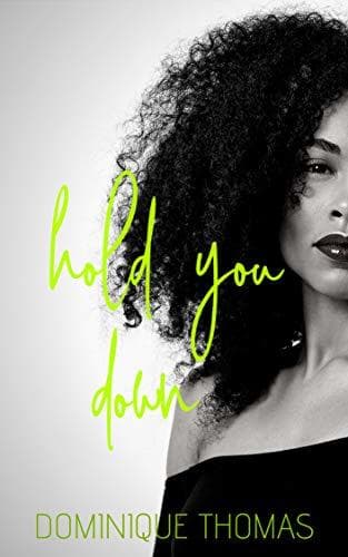 Hold You Down: A Matin Novel