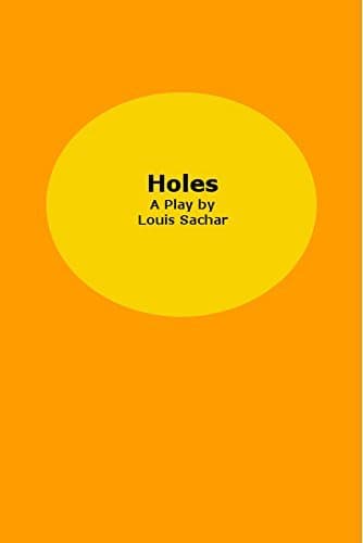 Holes: A Play