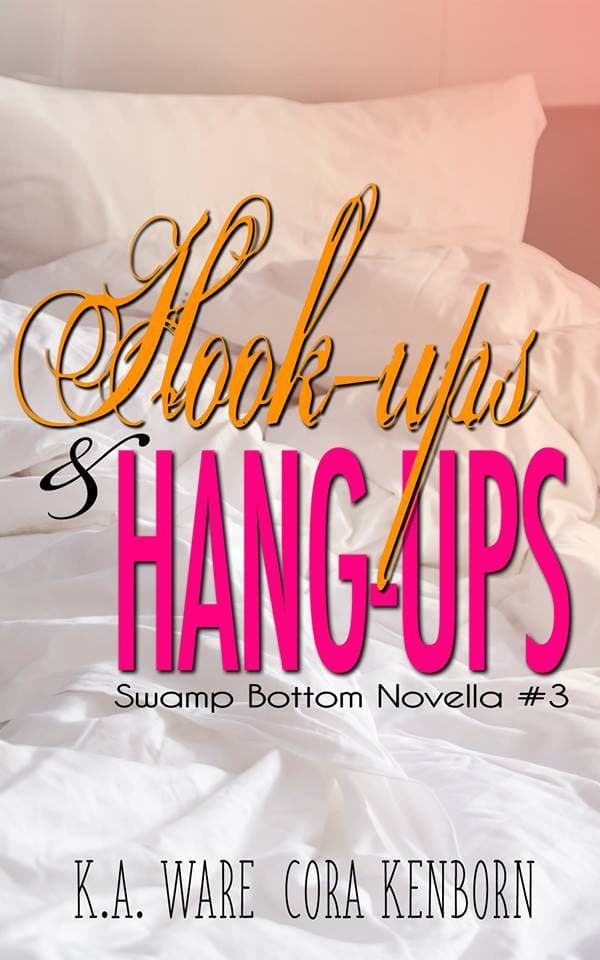 Hook-Ups and Hang-Ups