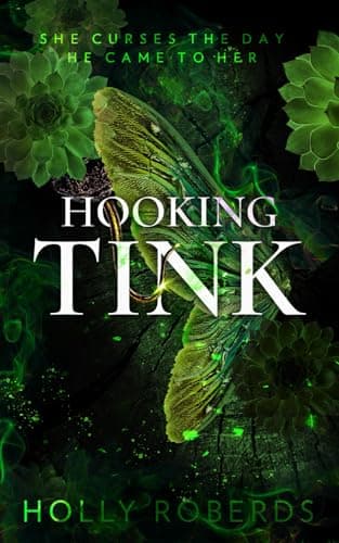 Hooking Tink: A Spicy Captain Hook Retelling