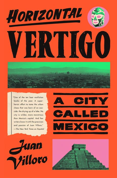Horizontal Vertigo: A City Called Mexico