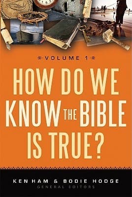 How Do We Know the Bible is True? Volume 1