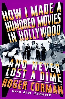 How I Made A Hundred Movies In Hollywood