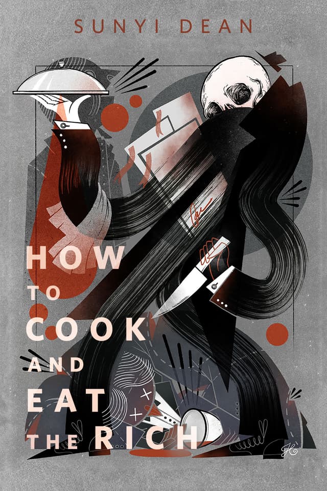 How to Cook and Eat the Rich