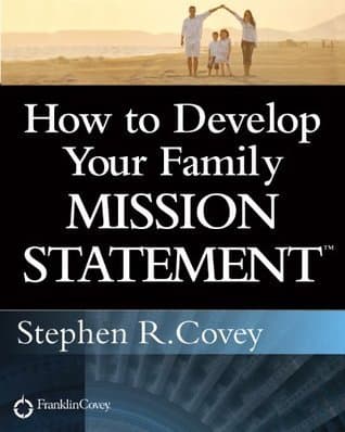 How to Develop Your Family Mission Statement