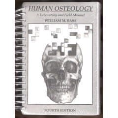 Human Osteology: A Laboratory and Field Manual