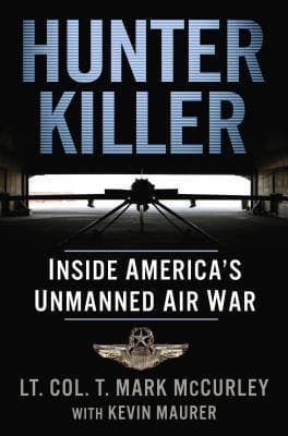 Hunter Killer: Inside America's Unmanned Air War