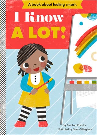 I Know a Lot!: A Board Book