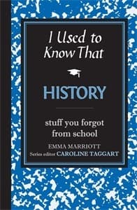 I Used to Know That: History