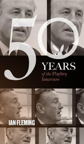 Ian Fleming: The Playboy Interview