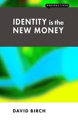 Identity Is the New Money
