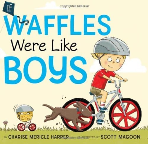 If Waffles Were Like Boys