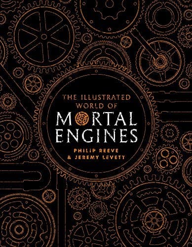 Illustrated World Of Mortal Engines