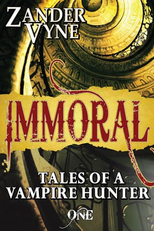 Immoral: Tales of a Vampire Hunter