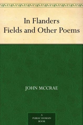 In Flanders Fields and Other Poems