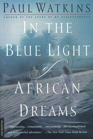 In the Blue Light of African Dreams