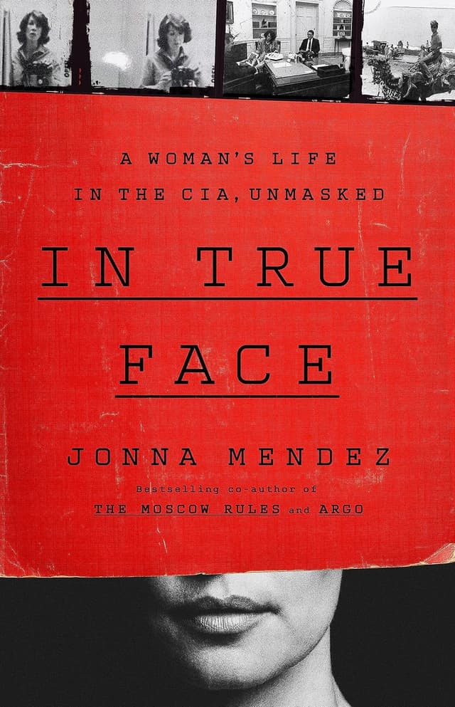 In True Face: A Woman's Life in the CIA, Unmasked