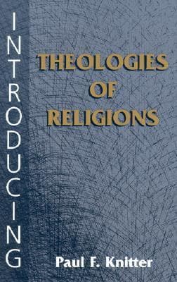 Introducing Theologies of Religions