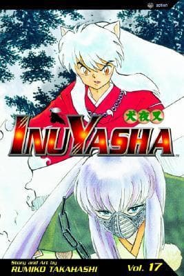 InuYasha, Vol. 17: A Savage Cut