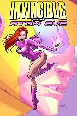 Invincible Presents: Atom Eve Collected Edition