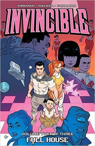 Invincible, Vol. 23: Full House