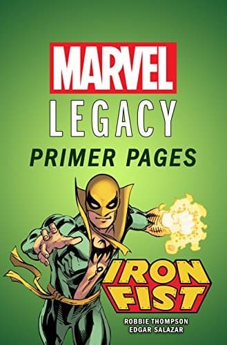 Iron Fist - Marvel Legacy Primer Pages