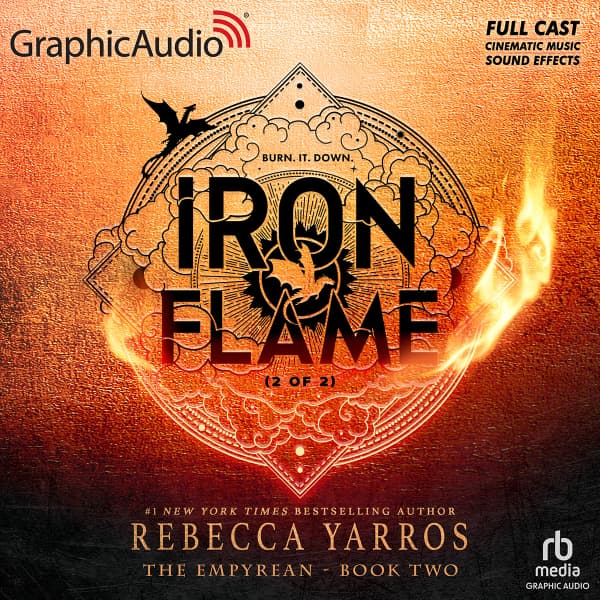 Iron Flame (Part 2 of 2) [Dramatized Adaptation]