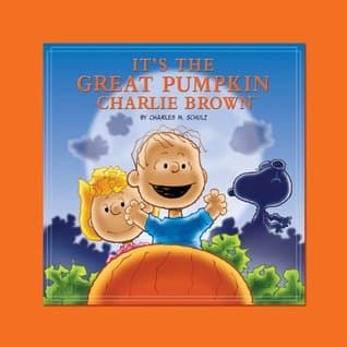 It's the Great Pumpkin, Charlie Brown