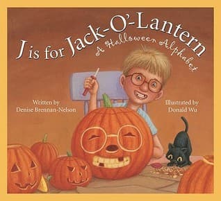 J is for Jack-O'-Lantern: A Halloween Alphabet