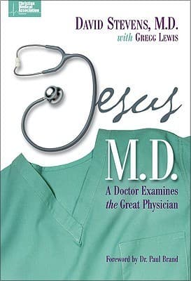 Jesus M.D.: A Doctor Examines the Great Physician
