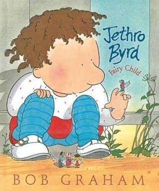 Jethro Byrd, Fairy Child