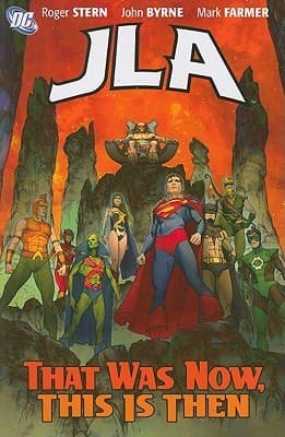 JLA Classified, Vol. 6: That Was Now, This is Then