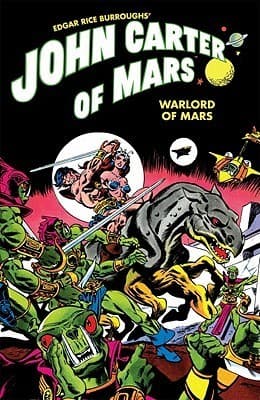 John Carter of Mars: Warlord of Mars Omnibus