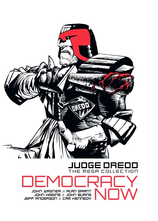 Judge Dredd: Democracy Now