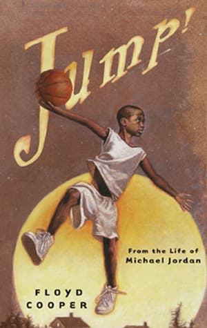 Jump!: From the Life of Michael Jordan