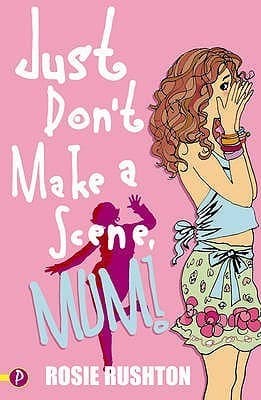 Just Don't Make a Scene, Mum!