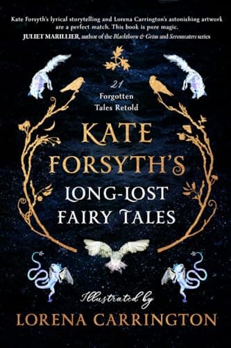Kate Forsyth's Long-Lost Fairy Tales